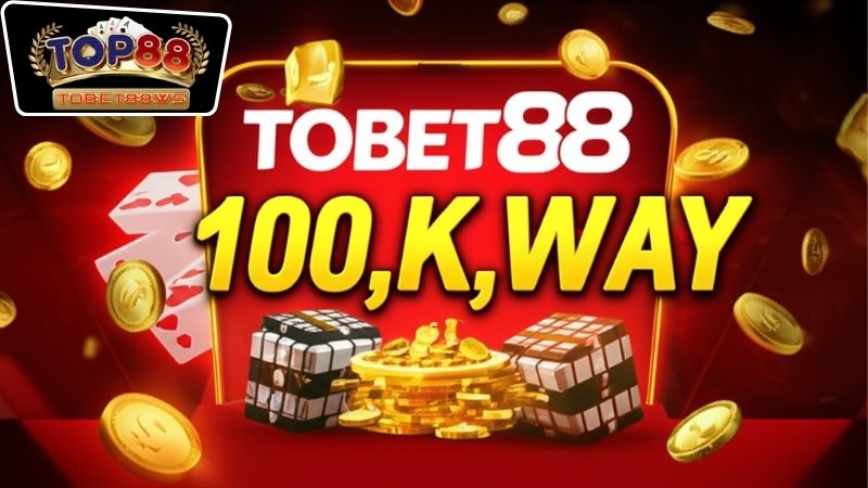 Điều kiện và cách nhận 100k miễn phí từ Tobet88